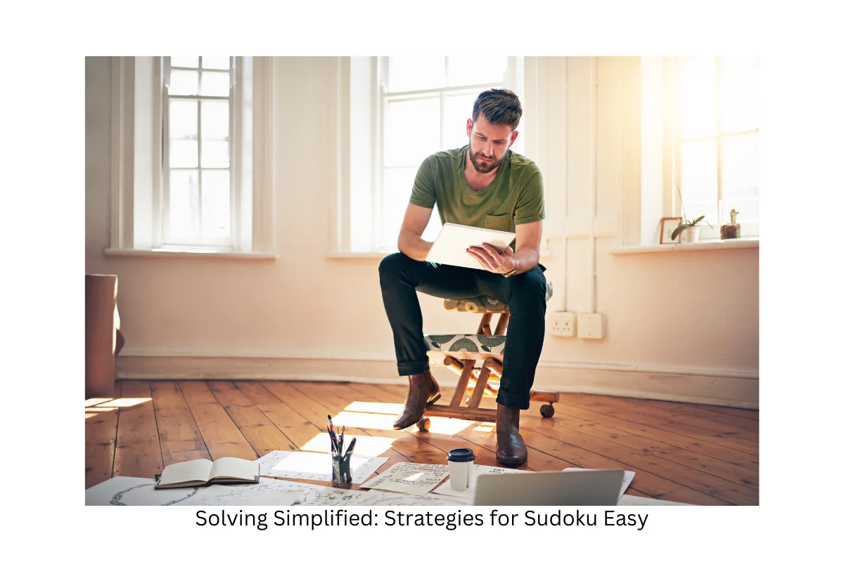Solving Simplified: Strategies for Sudoku Easy